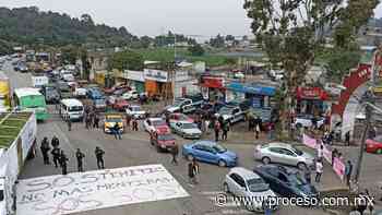 Habitantes de San Miguel Topilejo bloquearon la carretera México-Cuernavaca - Proceso