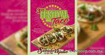 Se acerca el tercer Festival del Taco en Cerritos - Pulso de San Luis