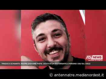 SILEA | TRAGICO SCHIANTO, MUORE GIOVANE PAPA’. GESTIVA UN RISTORANTE A MIRANO - ANTENNA TRE