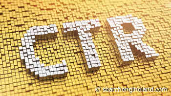 How to measure the value of SEO with CTR - Search Engine Land