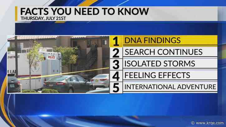 KRQE Newsfeed: DNA focus in trial, Search for shooting suspect, Isolated storms, Burn scar flooding, APS teachers overseas