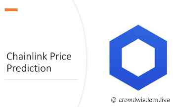 Chainlink Price Prediction: LINK Price Prediction for 2022 is $9.61. - www.crowdwisdom.live