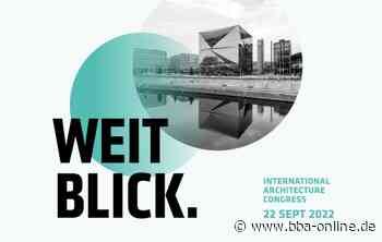 Internationaler Architekturkongress »Zukunftsfähige Architektur mit Glas« - bba - bau beratung architektur