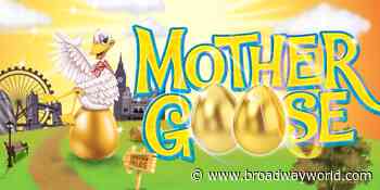 VIDEO: First Look at MOTHER GOOSE at Hackney Empire - Broadway World