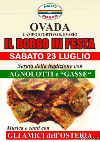 A Ovada sabato 23 luglio musica e agnolotti con "il Borgo in festa" - Radio Gold