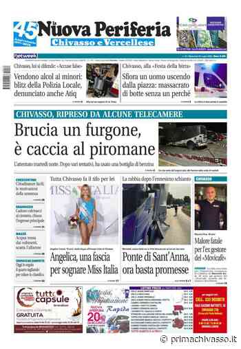 La Nuova Periferia è in edicola oggi, mercoledì 20 luglio - Prima Chivasso