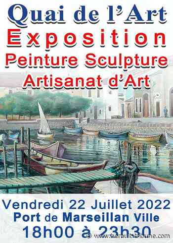 Marseillan : rendez-vous ce 22 juillet pour le "Quai de l'Art" - Hérault Tribune
