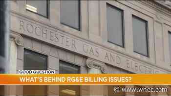 Good Question: What&rsquo;s behind RG&amp;E billing issues?