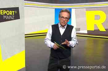 KORREKTUR: Bitte beachten Sie die geänderten vorläufigen Themen der Sendung / Themen in "Report Mainz"