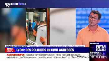 Policiers agressés à Lyon: "Les images sont insupportables [...] Mes collègues sont choqués, meurtris, blessés" selon David-Olivier Reverdy (Alliance Police Nationale) - BFMTV