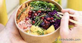 9 Dublin spots where you can get a poké bowl - Lovin Dublin