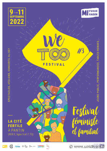 WeToo Festival Cité Fertile – Pantin jeudi 25 août 2022 - Unidivers