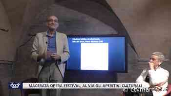 Macerata Opera Festival, al via gli Aperitivi Culturali - Redazione ETV Marche