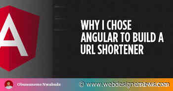 Why I Chose Angular to Build a URL Shortener