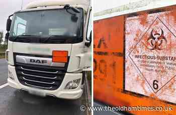 Lorry carrying ‘infectious substance’ stopped by Oldham police - The Oldham Times