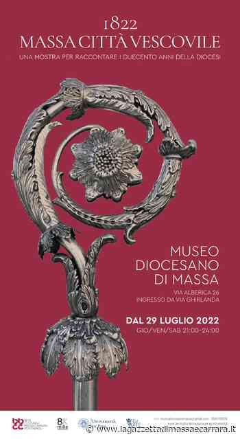 Riapre il Museo Diocesano con la mostra "1822 Massa città vescovile" - La Gazzetta di Massa e Carrara