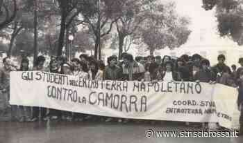 Napoli 1982, contro la camorra esplode l’ultimo movimento giovanile di massa - Strisciarossa