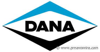 Dana Incorporated to Announce 2022 Second-quarter Financial Results, Host Conference Call and Webcast on August 3