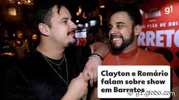 Clayton e Romário celebram estreia em Barretos após sucesso com lives: 'A gente vai chorar quando subir no palco' - Globo