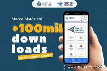 Natal Digital é aprovado por usuários e já alcança 100 mil downloads - Prefeitura do Natal (.gov)