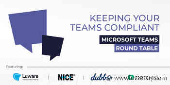 NICE, Luware, Dubber, and Theta Lake on Keeping Your Teams Compliant - UC Today