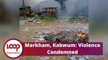 Markham, Kabwum: Violence Condemned - Loop PNG