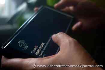 ArriveCan app frustrates users, experts even after glitch fix - Ashcroft Cache Creek Journal