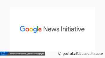 Click Curvelo é uma das empresas selecionadas pelo Google News Initiative - Click Curvelo