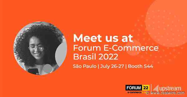 Brazilian e-commerce sector continues to grow, says Upstream during Forum E-commerce Brazil