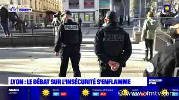 Lyon : le débat sur l'insécurité s'enflamme - BFMTV