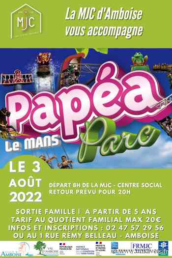 Papéa parc Centre Charles Peguy – MJC Centre Social Amboise mercredi 3 août 2022 - Unidivers