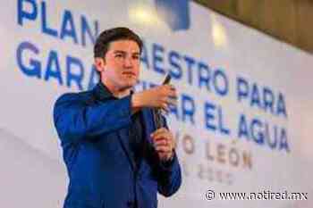 “Lo vamos a lograr”.- Samuel García - Notired Nuevo Leon