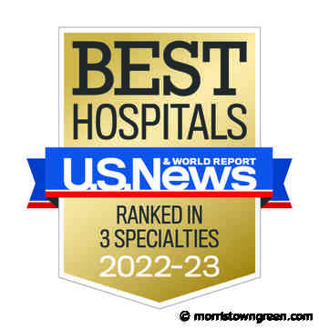 Morristown Medical Center named top NJ hospital for fifth straight year - Morristown Green