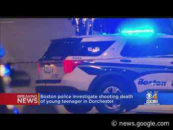 Teenager shot and killed in Dorchester - CBS Boston