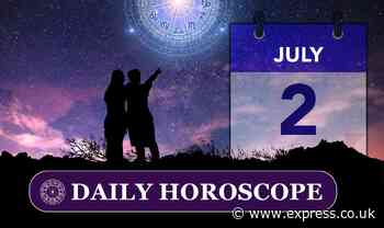 Daily horoscope for July 2: Your star sign reading, astrology and zodiac forecast - Express