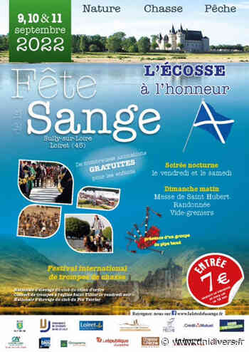 Fête de la Sange Château de Sully-sur-Loire vendredi 9 septembre 2022 - Unidivers