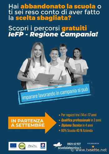 DISPERSIONE SCOLASTICA E POVERTA' EDUCATIVA: IO X BENEVENTO RAFFORZA LA POLICY E PROMUOVE “IeFP” INSIEME ALLA SCUOLA “LA TECNICA” - TV Sette Benevento