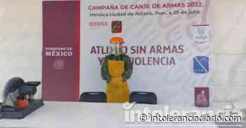 Realizan campaña para canje de armas en Atlixco - Intolerancia Diario