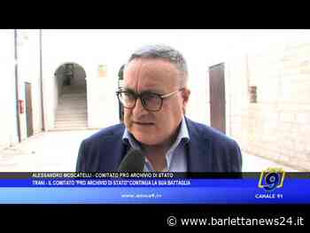 Il Comitato pro archivio di Stato di Trani continua la sua battaglia - BarlettaNews24