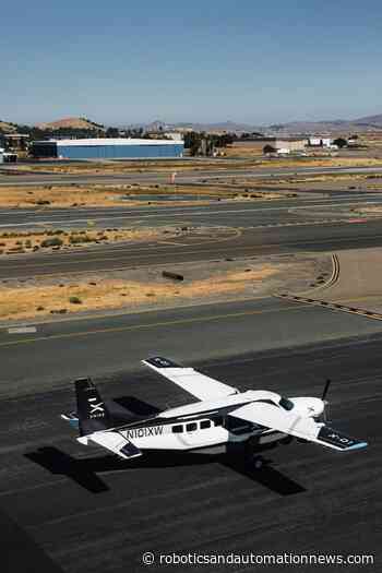 Autonomous aviation company Xwing expands its air cargo operations to 400 weekly flights - Robotics and Automation News