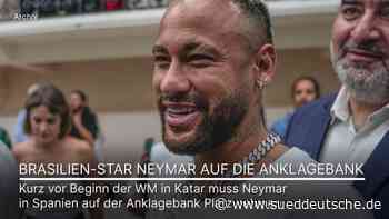 Kurz vor WM: Brasilien-Star Neymar muss auf die Anklagebank - Süddeutsche Zeitung - SZ.de