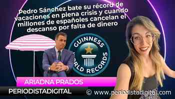 Sánchez bate su récord de vacaciones cuando los españoles las pasan canutas para veranear - Periodista Digital