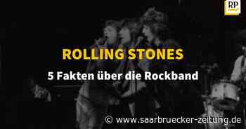 5 Fakten über die Rolling Stones - Saarbrücker Zeitung