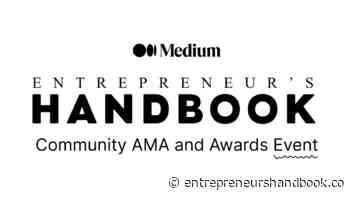 Join the Live Community AMA and Awards Event by Entrepreneur's Handbook on Medium - Entrepreneur's Handbook