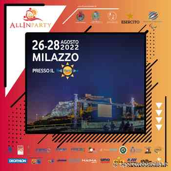 Dopo il successo di Pescara, Allinparty torna in Sicilia. Dal 26 al 28 agosto torna a Milazzo ⋆ Sport Web Sicilia - Sport Web Sicilia