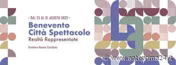 Benevento Città Spettacolo, al via la vendita dei biglietti per i concerti - anteprima24.it