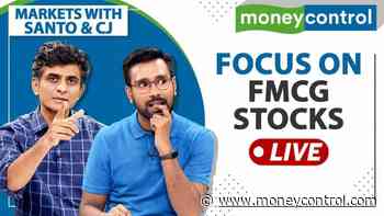 Share Market Live: What To Do With FMCG Stocks Post Quarterly Earnings | Markets With Santo & CJ - Moneycontrol