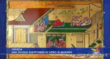 Marco Toso Borella: una favola giapponese in vetro di Murano - Televenezia