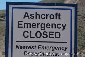 Ashcroft emergency department closed on Friday, July 29 - Ashcroft Cache Creek Journal