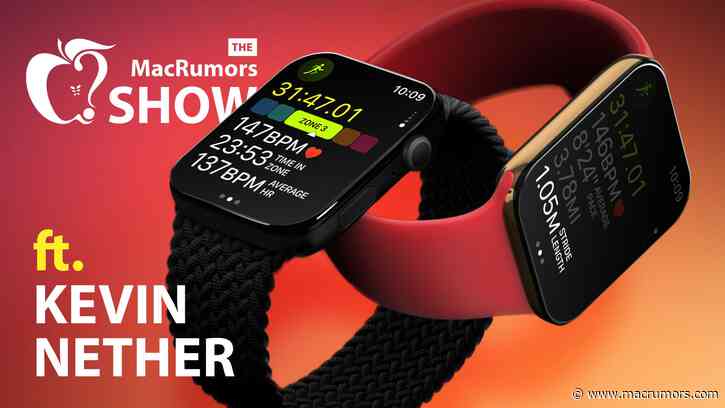 The MacRumors Show: Kevin Nether Talks Apple Watch 'Pro'